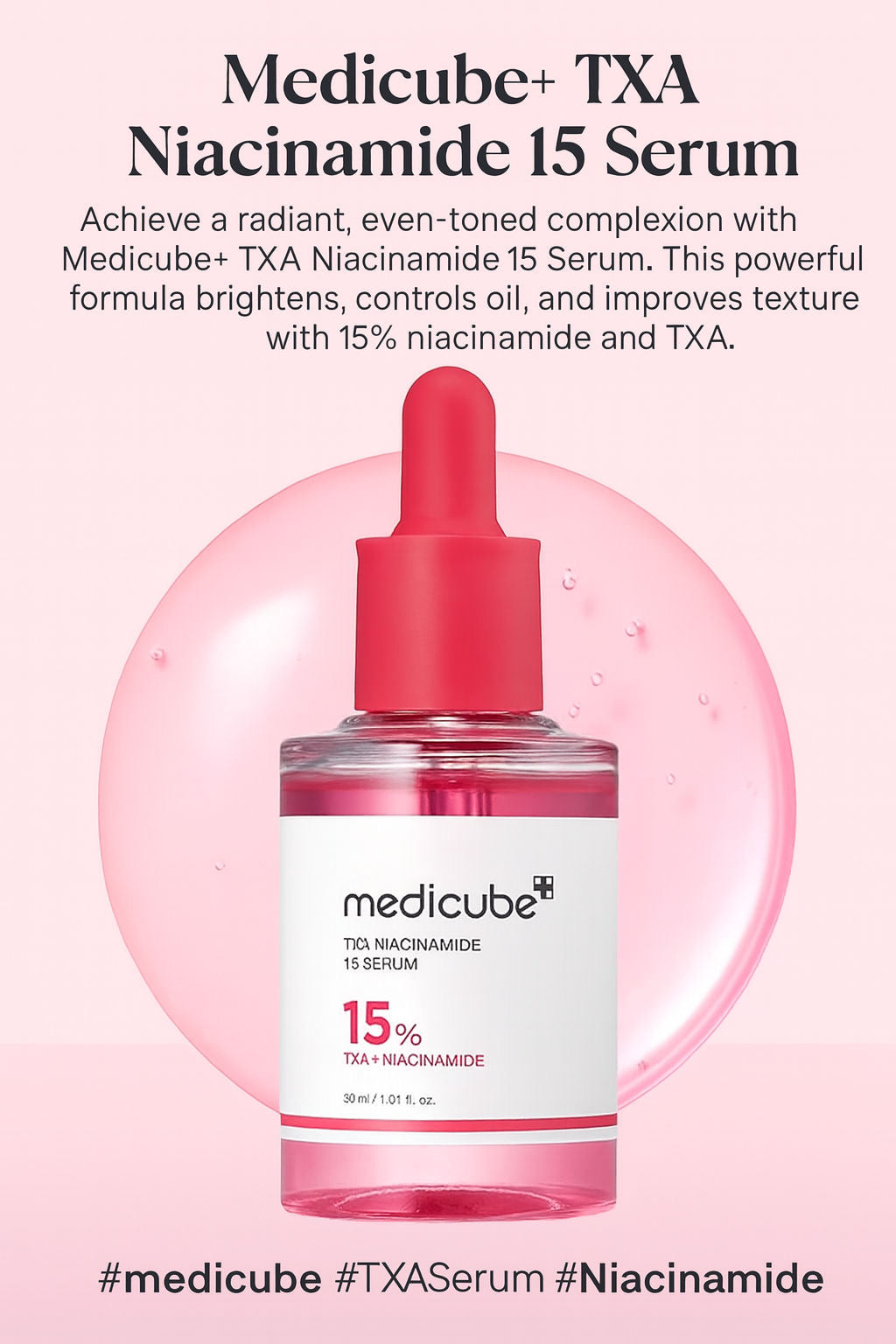 medicube - TXA Niacinamide 15 Serum